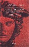 Lluís Duch, Hugo Rahner - Mitos griegos en interpretación cristiana