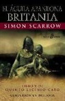 Simon Scarrow - El águila abandona Britania : Centurión en Britania