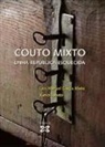 Luís Manuel García Mañá - Couto Mixto : unha república esquecida