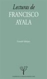 Gonzalo Sobejano - Lecturas de Francisco Ayala