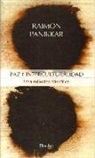 Raimon Panikkar - Paz e interculturalidad : una reflexión filosófica