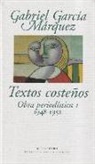 Gabriel García Márquez - Textos costeños (1948-1952)