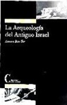 Amnon Ben Tor - Arqueología del antiguo Israel