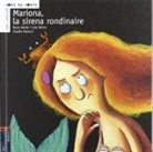 Rocío Antón, Dolores Núñez, Lola Núñez, Claudia Ranucci - Mariona, la sirena rondinaire