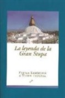 Padma Sambhava, Tsogyaal Yeshe - La leyenda de la gran estupa : la historia de la vida del gurú nacido del loto
