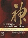 Giovanni Maciocia - La psique en la medicina china : tratamiento de desarmonías emocionales y mentales con acupuntura y fitoterapia china