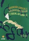 Francisco José Jiménez - Educación especial e integración escolar y social en Cuba