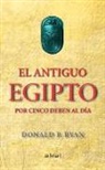 Donald P. Ryan - El antiguo Egipto por cinco deben al día