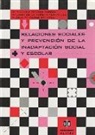 María Luisa de la Morena Fernández, Ángela María Muñoz Sánchez, María Victoria Trianes Torres - Relaciones sociales y prevención de la inadaptación social y escolar