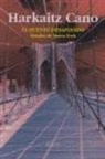 Harkaitz Cano - El puente desafinado : baladas de Nueva York