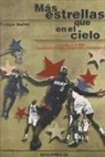 Eulogio Muñoz García - Más estrellas que en el cielo : lo mejor de la NBA (quintetos, equipos, temporadas, momentos)