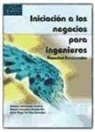Jesús Ángel del Brío González, Esteban Fernández Sánchez, Beatriz Junquera Cimadevilla - Iniciación a los negocios para ingenieros : aspectos funcionales