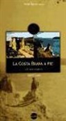 Sergi Lara, Sergi Lara García - La Costa Brava a pie : 20 itinerarios