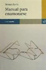 Mónica Lavín, Rocío Lorente García - Manual para enamorarse