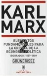 Karl Marx - Elementos fundamentales para la crítica de la economía política. Volumen 2 (Borrador) 1857-1858