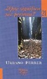 Urbano Ferrer Santos - ¿Qué significa ser persona?