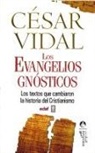 Cesar Vidal, César Vidal - Evangelios Gnósticos, Los