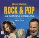 Michael Heatley - Guía básica rock & pop : la historia completa