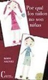 Koss Neuvel - Por qué los niños no son niñas