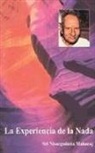 Maharaj Nisargadatta - Maharaj - - La experiencia de la nada