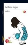 Milena Agus - Alice