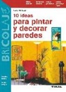 Carlo Wilbuck - 10 ideas para pintar y decorar paredes