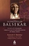 Ramesh S. Balsekar - La sabiduría de Balsekar : la esencia de la iluminación, expuesta por uno de los principales maestros del Vedanta Advaita