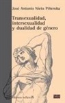 José Antonio Nieto Piñeroba - Transexualidad, intersexualidad y dualidad de género