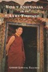Lobsang Tsultrim - Vida y enseñanzas de una lama tibetano en España