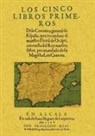 Florián de Ocampo - Los cinco libros primeros de la crónica general de España