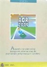 España. Dirección General de Transportes por Carretera - Acuerdo europeo sobre el transporte internacional de mercancías peligrosas por carretera
