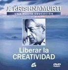 J. Krishnamurti - Liberar la creatividad