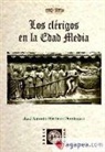 Jos&eacute; Antonio Mart&iacute;nez Dom&iacute;nguez - Los cl&eacute;rigos en la Edad Media