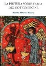 María Luisa Melero Moneo - Pintura sobre tabla del gótico lineal en Mallorca y Cataluña