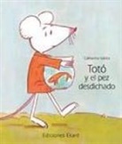 Catharina Valckx - Totó y el pez desdichado