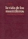 J. Z. Young - Vida de los mamiferos, la : anatomía y fisiología