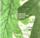 Enrique Alvarellos - Alvarellos : 30 anos de edición en Galicia : homenaxe a Enrique Alvarellos Iglesias