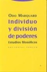 José Luis López De Lizaga, Odo Marquard - Individuo y división de poderes : estudios filosóficos