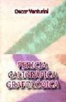 Oscar Venturini - Pericia caligráfica grafológica