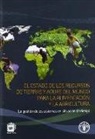 Organización de las Naciones Unidas para la Agricultura y la Alimentación - El estado de los recursos de tierras y aguas del mundo para la alimentación y la agricultura : la gestión de los sistemas en situación de riesgo