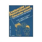 Victoria Mir Costa - Evaluación y postevaluación en Educación Infantil : cómo evaluar y qué hacer después