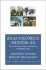 Manfred Hergt, Werner Hilgemann, Hermann Kinder - Atlas histórico mundial II : de la Revolución Francesa a nuestros días