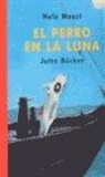 Jutta Bücker, Nele Moost - El perro en la luna