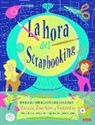 Kathy Fesmire, Rocío Lorente García - La hora del scrapbooking