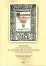 María Luisa García Valverde, Antonio López Carmona, María Julieta Vega García - El saber universitario a comienzos del siglo XVI : Gregor Reisch