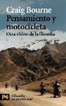 Craig Bourne - Pensamiento y motocicleta : otra visión de la filosofía