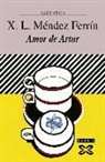 X. L. Méndez Ferrín - Amor de Artur