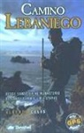 Alberto Celis Gutiérrez - Camino lebaniego : desde Santander al Monasterio de Santo Toribio en 4 etapas