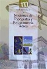 Mario Ruiz Morales - Nociones de topografía y fotogrametría aéreas