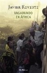 Javier Reverte - Vagabundo en África